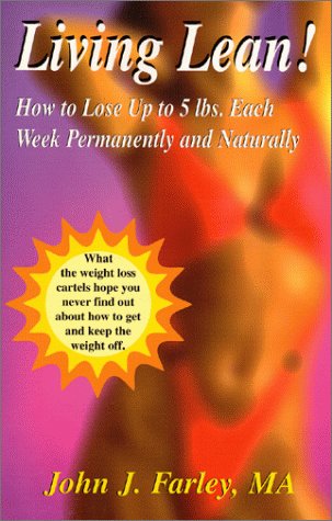 9780967425207: Living Lean! How to lose up to 5 lbs. each week permanently and naturally