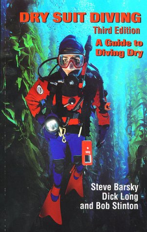Beispielbild fr Dry Suit Diving, Third Edition zum Verkauf von Wonder Book