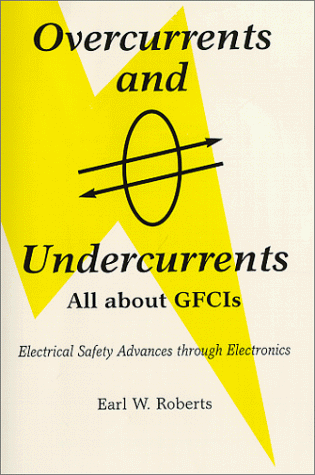 9780967432304: Overcurrents and Undercurrents - All about GFCIs [Taschenbuch] by Roberts, Ea...