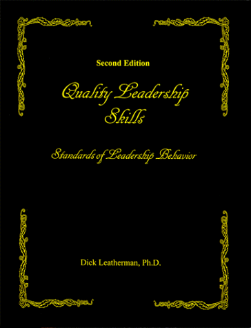 Beispielbild fr Quality Leadership Skills : Standards of Leadership Behavior zum Verkauf von Better World Books