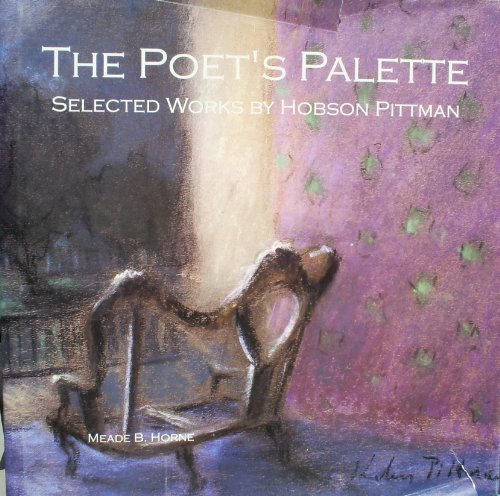 Stock image for The poet's palette: Selected works by Hobson Pittman for sale by ThriftBooks-Dallas