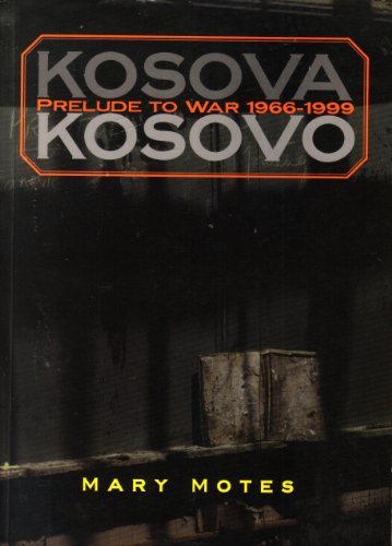 Stock image for Kosova-Kosovo: Prelude to War 1966-1999 for sale by ThriftBooks-Atlanta