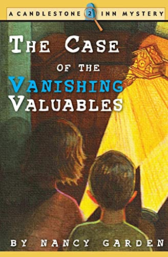 Stock image for The Case of the Vanishing Valuables: A Candlestone Inn Mystery for sale by THE SAINT BOOKSTORE