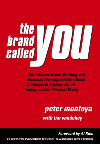 Beispielbild fr The Brand Called You : The Ultimate Brand-Building and Business Development Handbook to Transform Anyone into an Indispensable Personal Brand zum Verkauf von Better World Books