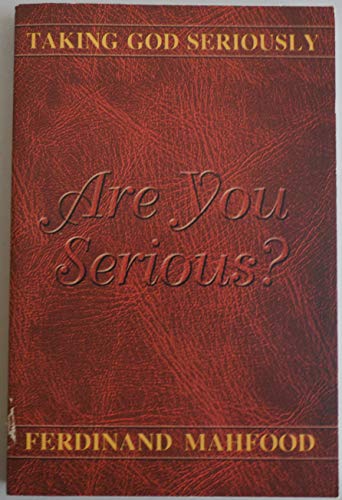 Stock image for Are you serious? Taking God Seriously for sale by Better World Books