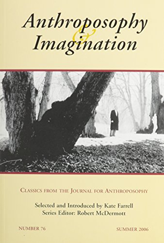 Beispielbild fr Anthroposophy and Imagination: Classics from The Journal for Anthroposophy: Issue 76, summer 2006 zum Verkauf von SecondSale