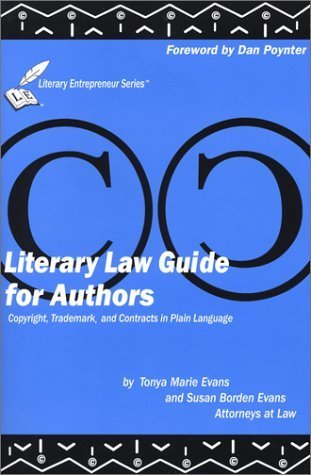 Stock image for Literary Law Guide for Authors : Copyright, Trademark, and Contracts in Plain Language for sale by Better World Books