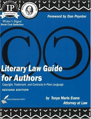 Stock image for Literary Law Guide for Authors: Copyright, Trademark, and Contracts in Plain Language (Literary Entrepreneur series) for sale by Wonder Book