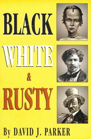 9780967462509: Black, White Rusty