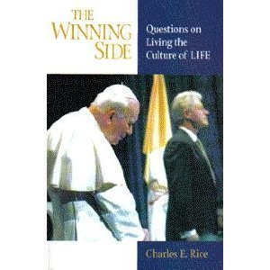 Stock image for The Winning Side: Questions on Living the Culture of Life for sale by SecondSale