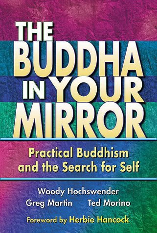 Beispielbild fr The Buddha in Your Mirror: Practical Buddhism and the Search for Self zum Verkauf von ZBK Books