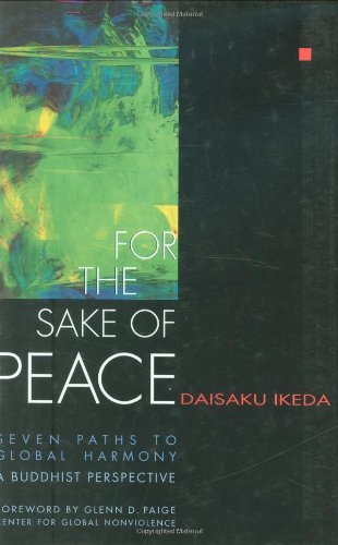 Beispielbild fr For the Sake of Peace: A Buddhist Perspective for the 21st Century zum Verkauf von Wonder Book