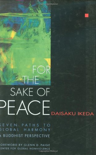 Stock image for For the Sake of Peace: A Buddhist Perspective for the 21st Century for sale by SecondSale