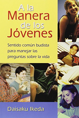 Stock image for a la Manera de Los J venes: Sentido Común Budista Para Manejar Las Preguntas Sobre La Vida for sale by ThriftBooks-Dallas