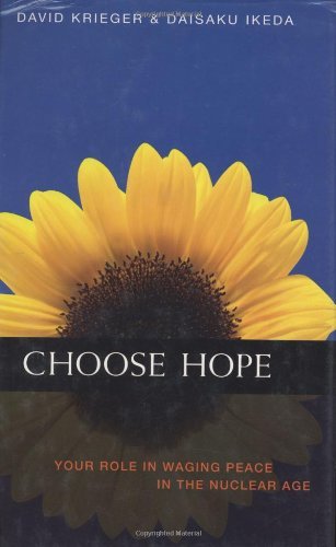 Beispielbild fr Choose Hope: Your Role in Waging Peace in the Nuclear Age zum Verkauf von SecondSale