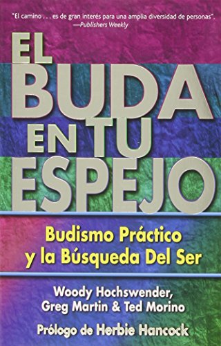 9780967469775: El Buda en tu espejo: Budismo prctico en la bsqueda del ser (Spanish Edition)