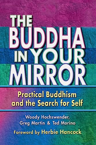 Stock image for The Buddha in Your Mirror: Practical Buddhism and the Search for Self for sale by BookHolders