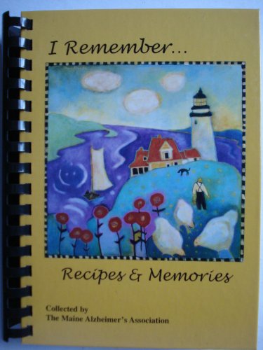 I Remember. Recipes & Memories