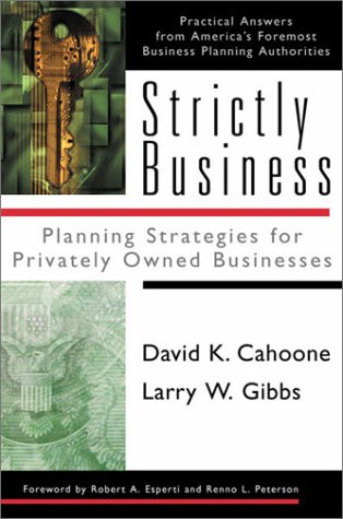 Stock image for Strictly Business: Planning Strategies for Privately Owned Businesses for sale by St Vincent de Paul of Lane County