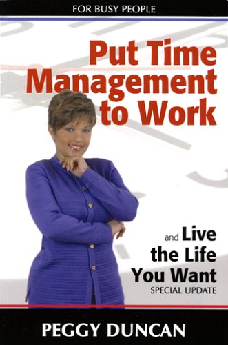 Imagen de archivo de Put Time Management to Work and Live the Life You Want a la venta por ThriftBooks-Atlanta