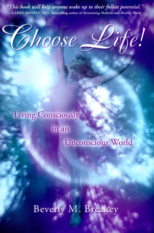 Beispielbild fr Choose Life!: Living Consiously in an Unconscious World zum Verkauf von Books From California