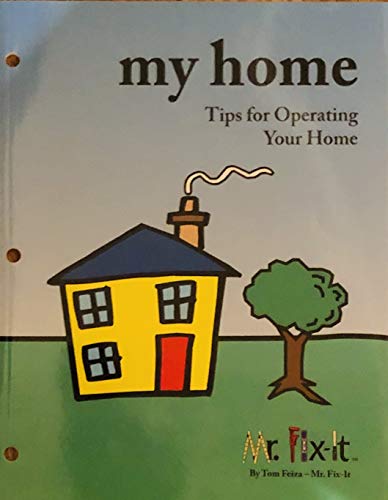 Stock image for My Home: Tips for Operating Your Home for sale by BooksRun