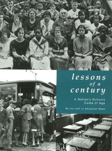 Stock image for Lessons of a Century: A Nation's Schools Come of Age for sale by Wonder Book