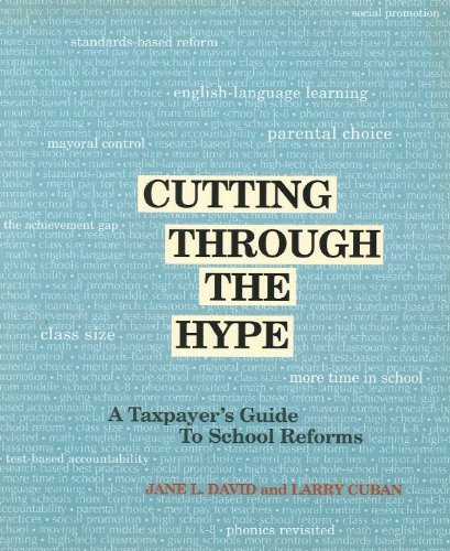 Beispielbild fr Cutting Through the Hype: A Taxpayer's Guide to School Reforms zum Verkauf von Redux Books