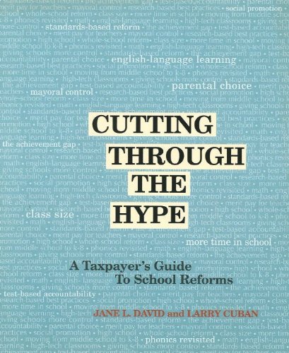 Stock image for Cutting through the Hype: A Taxpayer's Guide to School Reforms for sale by Star Canyon Books