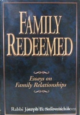 Stock image for Family redeemed: Essays on family relationships (MeOtzar hoRav : selected writings of Rabbi Joseph B. Soloveitchik) for sale by Mispah books