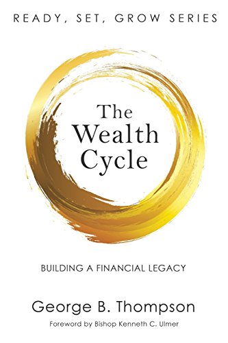 9780967485829: The Wealth Cycle: Building a Financial Legacy: Volume 1
