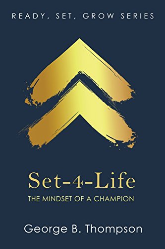 9780967485836: Set-4-Life: The Mindset of a Champion: Volume 2 (Ready, Set, Grow)