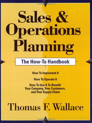 Imagen de archivo de Sales & Operations Planning -- The How-To Handbook a la venta por HPB-Red