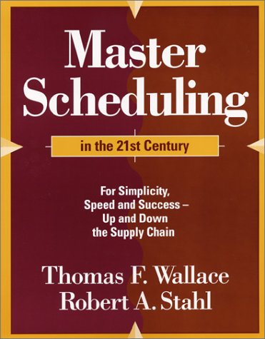 Stock image for Master Scheduling in the 21st Century for sale by Jenson Books Inc