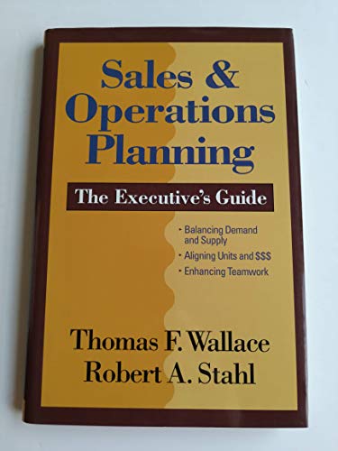 Beispielbild fr Sales & Operations Planning: The Executive's Guide zum Verkauf von Open Books