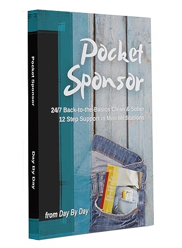 Stock image for Pocket Sponsor : 24/7 Back-To-the-Basics Clean & Sober 12 Step Support in Mini Meditations for sale by Better World Books