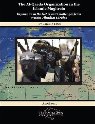 9780967500980: The Al-Qaeda Organization in the Islamic Maghreb: Expansion in the Sahel and Challenges from Within Jihadist Circles
