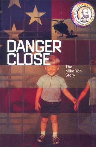 9780967512310: Danger Close: The Mike Yon Story