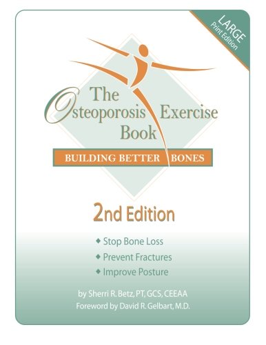 Beispielbild fr The Osteoporosis Exercise Book: Building Better Bones zum Verkauf von SecondSale