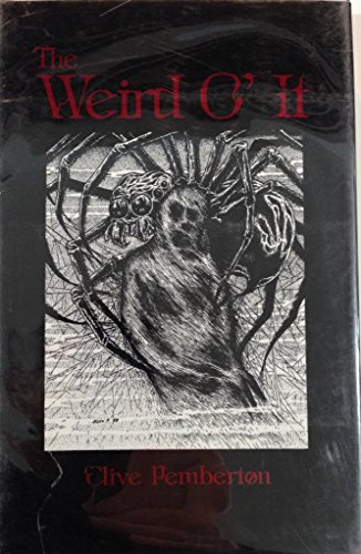 Imagen de archivo de THE WEIRD O' IT. a la venta por Nicholas J. Certo