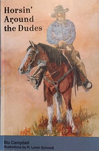 Stock image for Horsin' Around the Dudes for sale by Better World Books: West