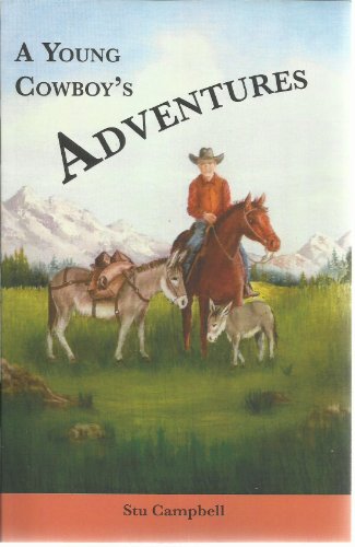 Beispielbild fr A Young Cowboy's Adventures zum Verkauf von Idaho Youth Ranch Books