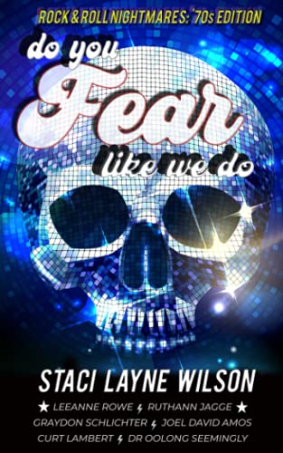 9780967518596: Do You Fear Like We Do: Rock & Roll Nightmares: '70s Edition Short Stories
