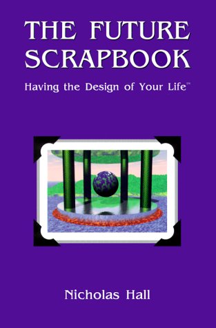 The Future Scrapbook (9780967518909) by Hall, Nicholas