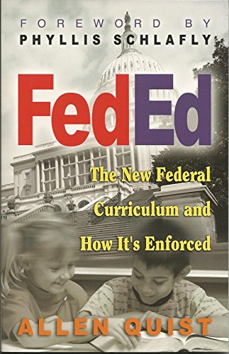 9780967519616: Fed Ed: The New Federal Curriculum and How It's Enforced
