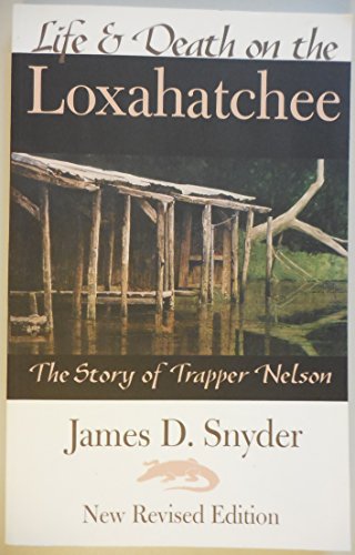 Stock image for Life and Death on the Loxahatchee for sale by ZBK Books