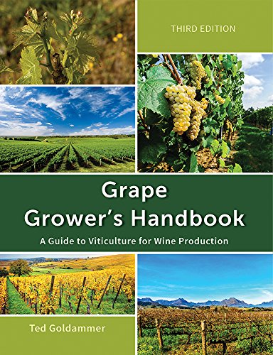 Beispielbild fr Grape Growers Handbook: A Guide To Viticulture for Wine Production zum Verkauf von New Legacy Books