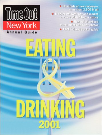 Imagen de archivo de Time Out New York's Guide to Eating & Drinking 2001 a la venta por Robinson Street Books, IOBA