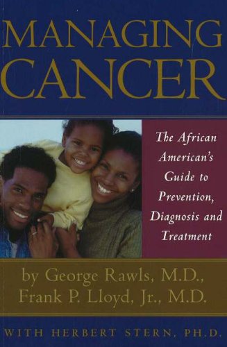 Imagen de archivo de Managing Cancer: The African American's Guide to Prevention, Diagnosis and Treatment a la venta por HPB-Ruby