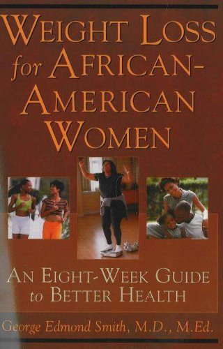 Beispielbild fr Weight Loss for African-American Women: An Eight-Week Guide to Better Health zum Verkauf von SecondSale